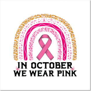 Rainbow Leopard Print Breast Cancer Shirt In October We Wear Pink Posters and Art